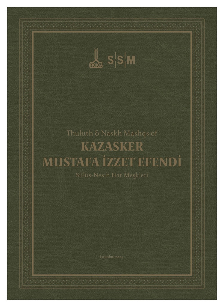 Kazasker Mustafa İzzet Efendi Sülüs-Nesih Hat Meşkleri