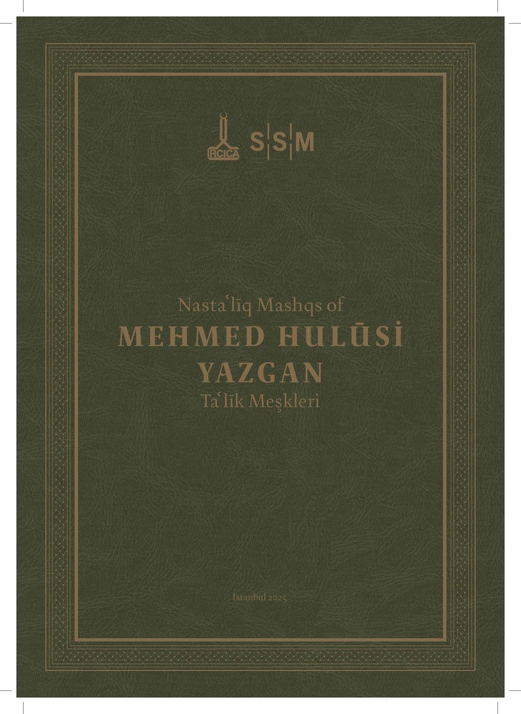 Les mashqs en ta‘lîq de Mehmed Hulūsi Yazgan