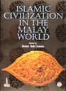 Islamic Civilization in the Malay World