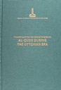 Proceedings Of The International Congress On Al-quds During The Ottoman Era