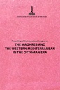 Proceedings of the International Congress on The Maghreb and the Western Mediterranean in the Ottoman Era