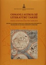 Osmanlı Astroloji Literatürü Tarihi ve Osmanlı Bilim Literatürü Tarihi Zeylleri