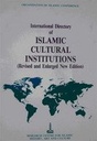 International Directory Of Islamic Cultural Institutions