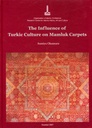 THE INFLUENCE OF TURKIC CULTURE ON MAMLUK CARPETS