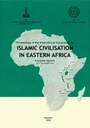 Proceedings of the International Symposium on “Islamic Civilisation in Eastern Africa”