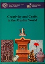 Creativity and Crafts in the Muslim World