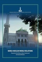 Korea-Muslim World Relations. Perspectives from History, Culture, Economy and International Relations